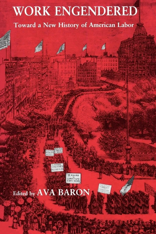 Work Engendered: Toward a New History of American Labor (Series; 28) - Image 1