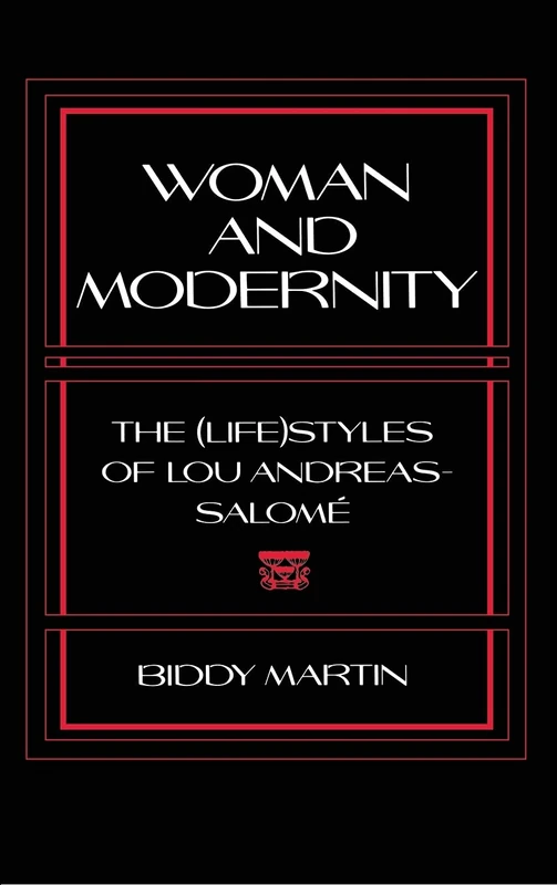 Woman and Modernity: The (Life)Styles of Lou Andreas-Salomé (Reading Women Writing)