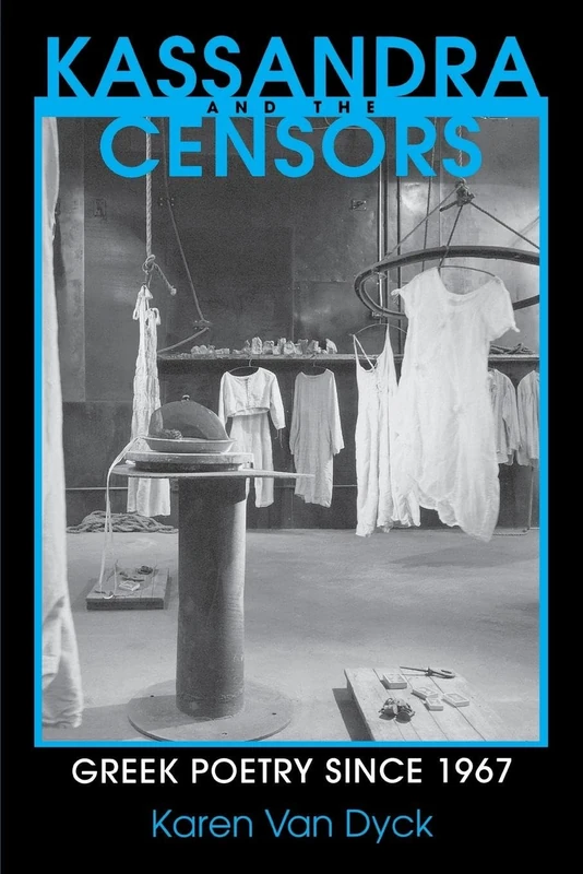 Kassandra and the Censors: Greek Poetry since 1967 (Reading Women Writing) - Image 1