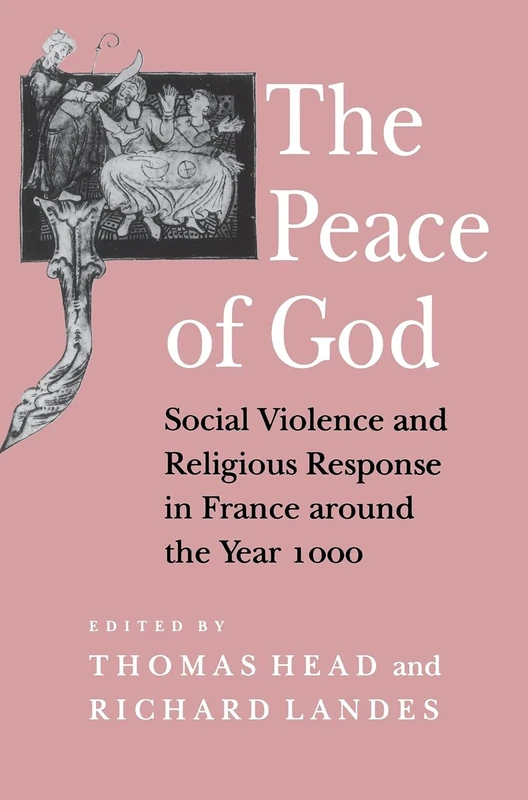 The Peace of God: Social Violence and Religious Response in France around the Year 1000 - Image 1