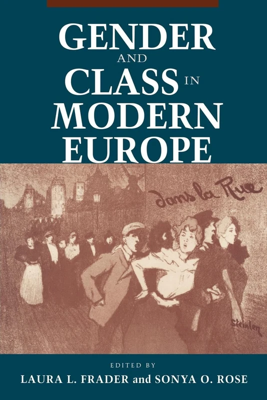 Gender and Class in Modern Europe (Pitt Latin American)