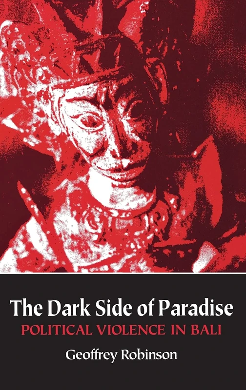 The Dark Side of Paradise: Political Violence in Bali (Asia East by South) - Image 1