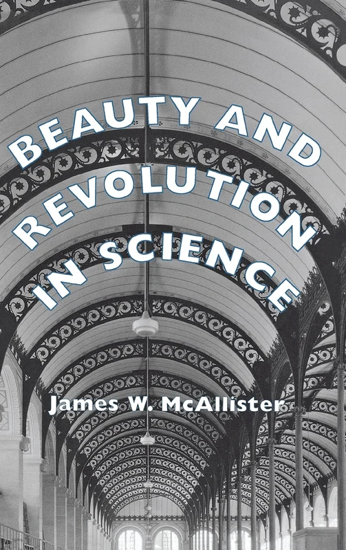 Beauty and Revolution in Science