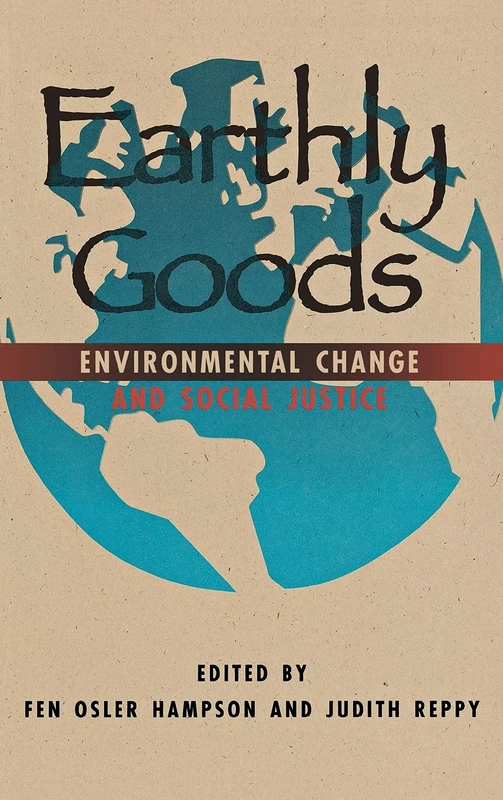 Earthly Goods: Environmental Change and Social Justice