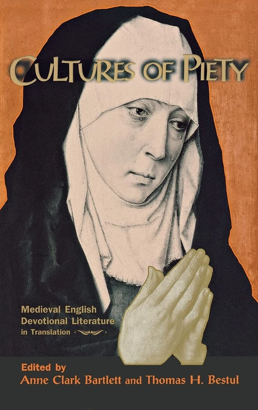 Cultures of Piety: Medieval English Devotional Literature in Translation