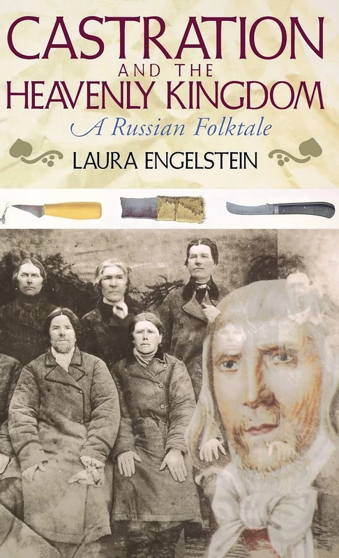 Castration and the Heavenly Kingdom: A Russian Folktale