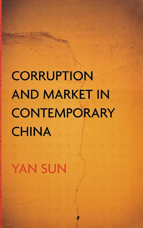 Corruption and Market in Contemporary China