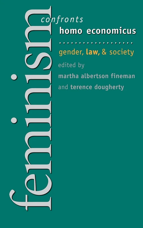 Feminism Confronts Homo Economicus: Gender, Law, and Society - Image 1