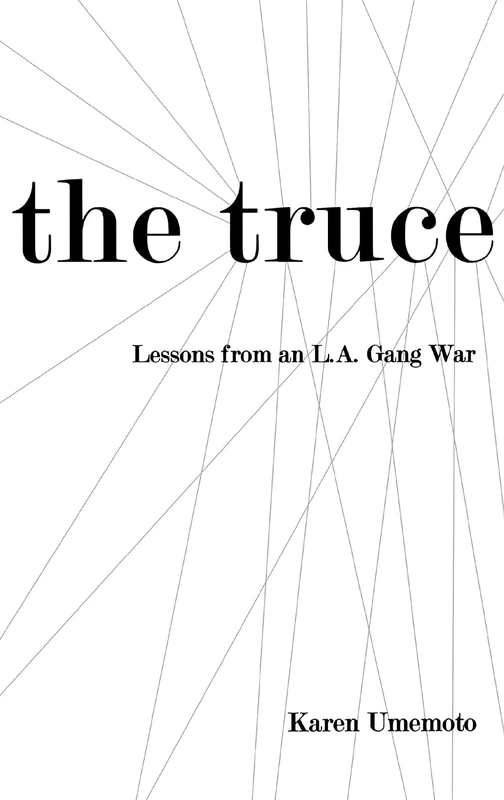 The Truce: Lessons from an L.A. Gang War