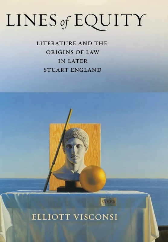 Lines of Equity: Literature and the Origins of Law in Later Stuart England