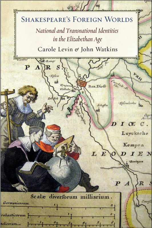 Shakespeare's Foreign Worlds: National and Transnational Identities in the Elizabethan Age - Image 1