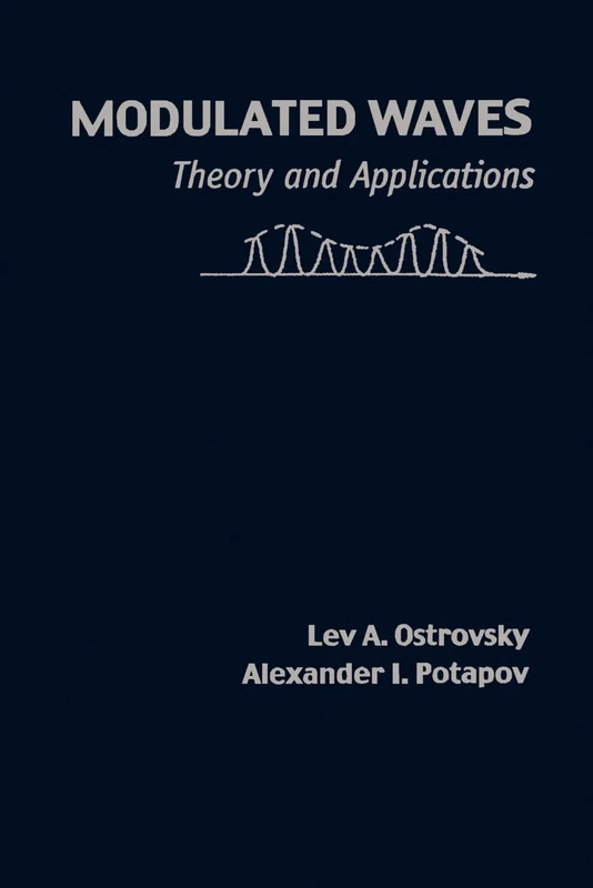Modulated Waves: Theory and Applications: 9 (Johns Hopkins Studies in the Mathematical Sciences)