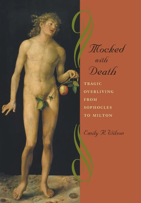 Mocked with Death – Tragic Overliving from Sophocles to Milton - Image 1