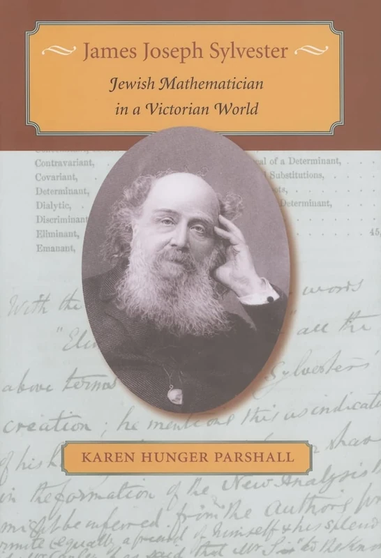 James Joseph Sylvester – Jewish Mathematician in a Victorian World - Image 1