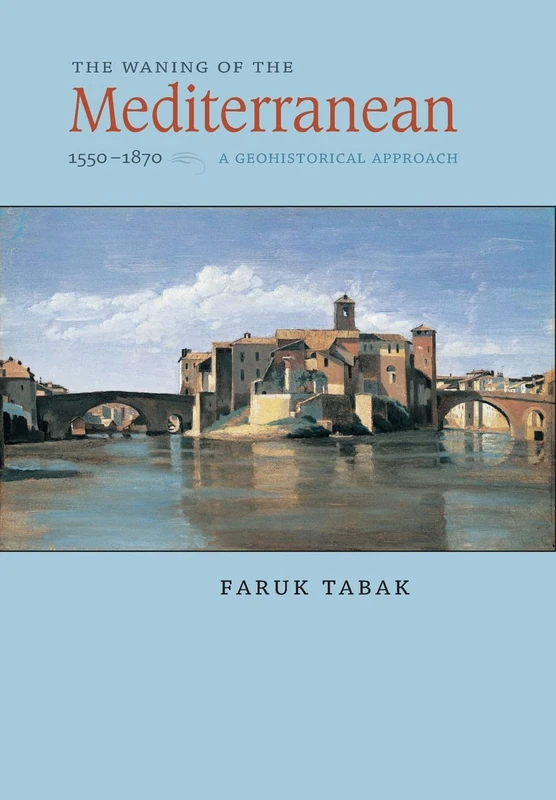 Waning of the Mediterranean 1550–1870: A Geohistorical Approach - Image 1