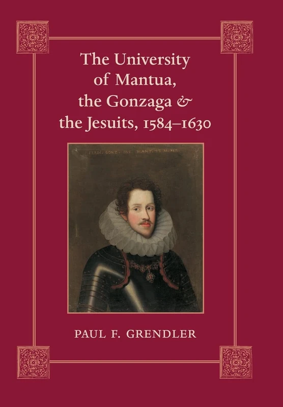 The University of Mantua, the Gonzaga, and the Jesuits, 1584–1630 - Image 1