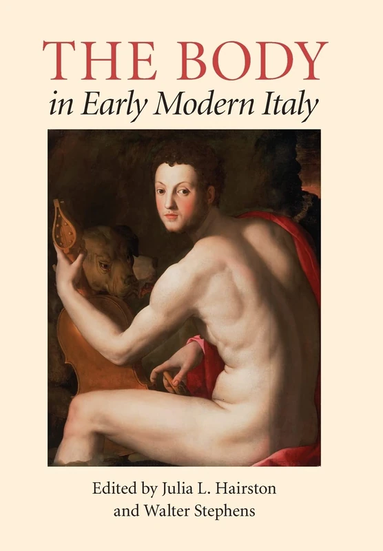 The Body in Early Modern Italy