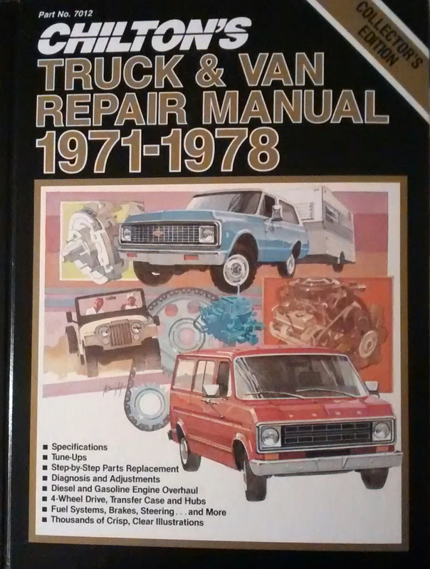 Chilton's Truck & Van Repair Manual, 1971-1978 - Collector's Edition (Chilton Service Manuals)