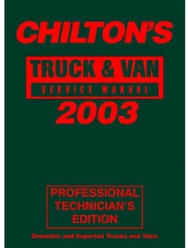 Truck/Van Service Manual 99-03 (CHILTON'S TRUCK AND VAN SERVICE MANUAL)
