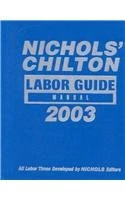 Labor Guide Manual 1981-2003 (Chilton Labor Guide: Domestic & Imported Vehicles)