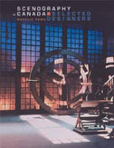 Scenography in Canada: Selected Designers