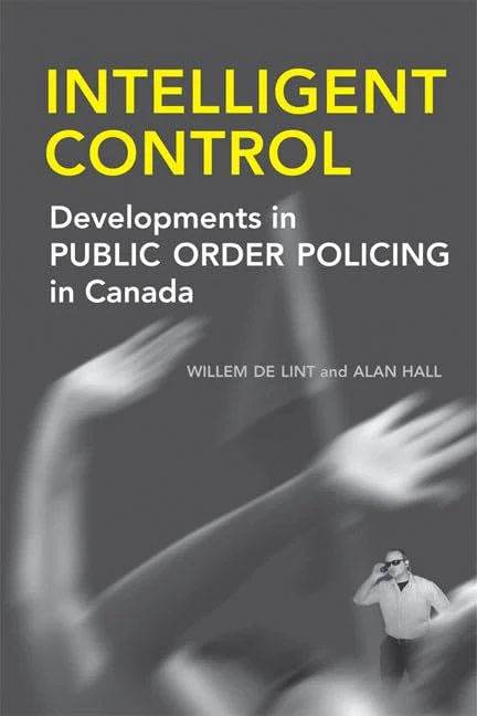 Intelligent Control: Developments in Public Order Policing in Canada - Image 1