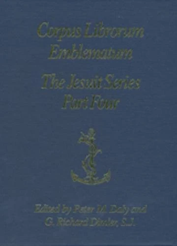 The Jesuit Series Part Four (L-P) (Corpus Librorum Emblematum (Cle))