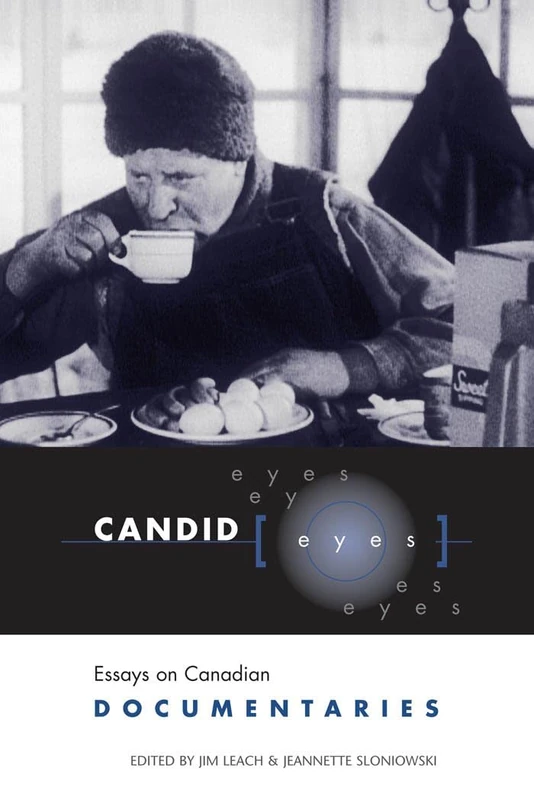 Candid Eyes: Essays on Canadian Documentaries (Heritage)