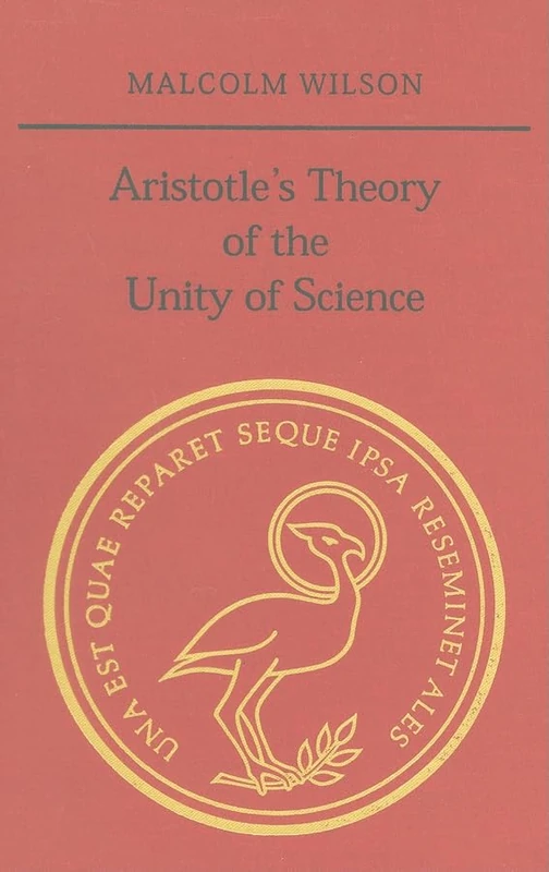 Aristotle's Theory of the Unity of Science (Phoenix Supplementary): 38 (Phoenix Supplementary Volumes)