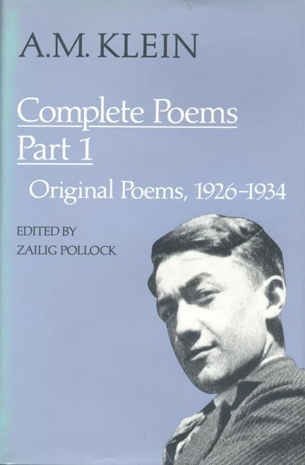 A.M. Klein: Complete Poems: Part I: Original Poems 1926-1934; Part II: Original Poems 1937-1955 and Poetry Translations (Collected Works of a.M. Klein) (Heritage) - Image 1