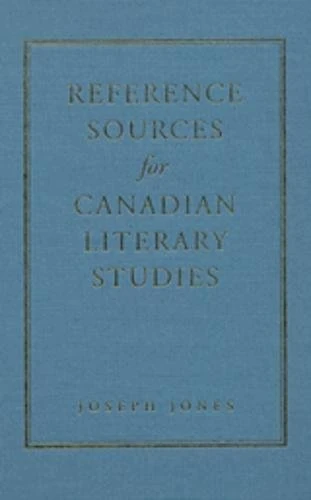 Reference Sources for Canadian Literary Studies