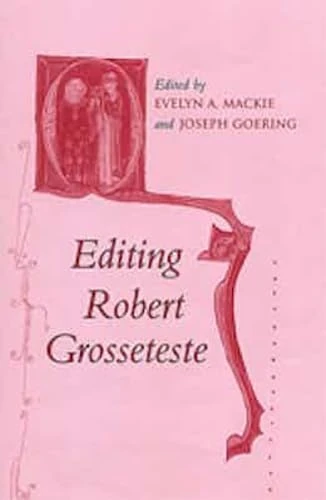 Editing Robert Grosseteste (Conference on Editorial Problems): Papers Given at the Thirty-Sixth Annual Conference on Editorial Problems,University of Toronto, 3-4 November 2000 - Image 1