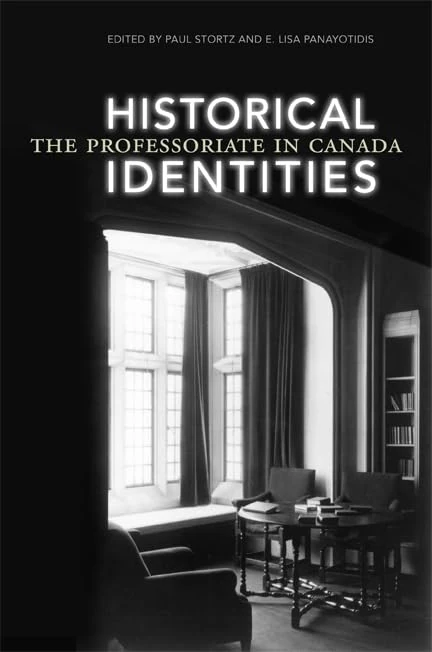 Historical Identities: The Professoriate in Canada (Heritage)