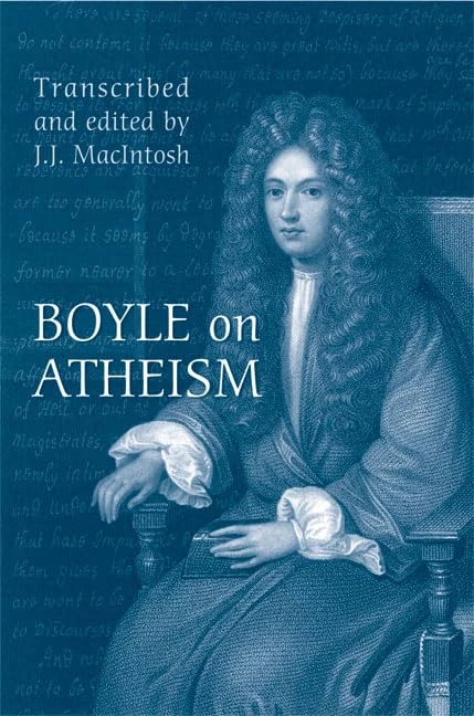 Boyle on Atheism (Toronto Studies in Philosophy)