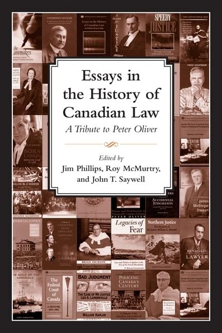 Essays in the History of Canadian Law: A Tribute to Peter Oliver v. 10 (Osgoode Society for Canadian Legal History): X - Image 1