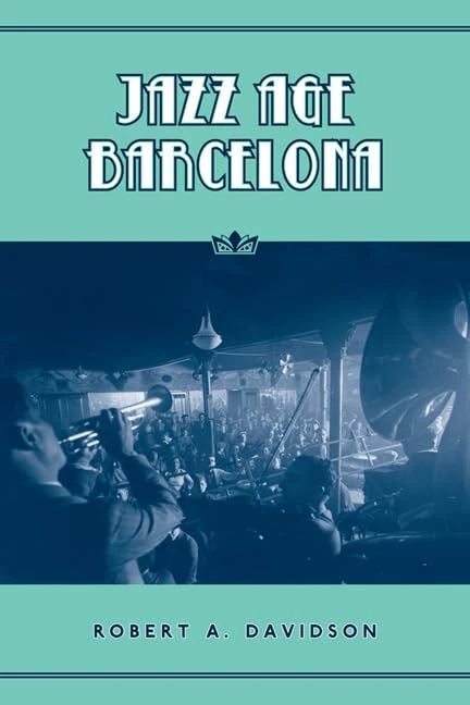 Jazz Age Barcelona (Studies in Book and Print Culture)