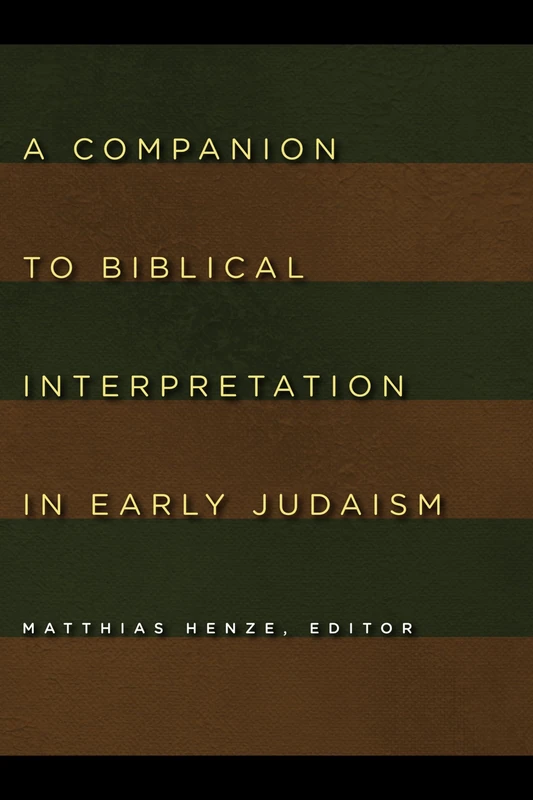 A Companion to Biblical Interpretation in Early Judaism