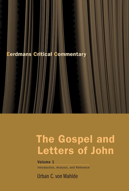 The Gospel and Letters of John, Vol 1: Introduction, Analysis, and Reference (Eerdmans Critical Commentary)