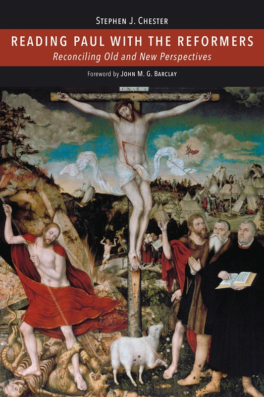 Reading Paul with the Reformers: Reconciling Old and New Perspectives - Image 1