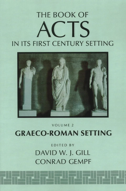The Book of Acts: Vol. 2, Graeco-Roman Setting: 02 (The Book of Acts in Its First Century Setting)