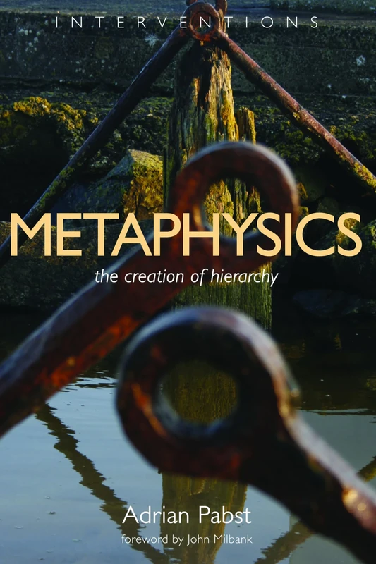 Metaphysics: The Creation of Hierarchy (Interventions) - Image 1