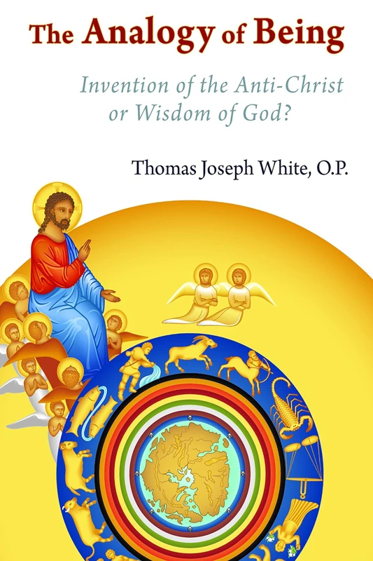 The Analogy of Being: Invention of the Antichrist or the Wisdom of God? - Image 1