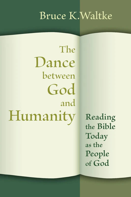 The Dance between God and Humanity: Reading the Bible Today as the People of God - Image 1
