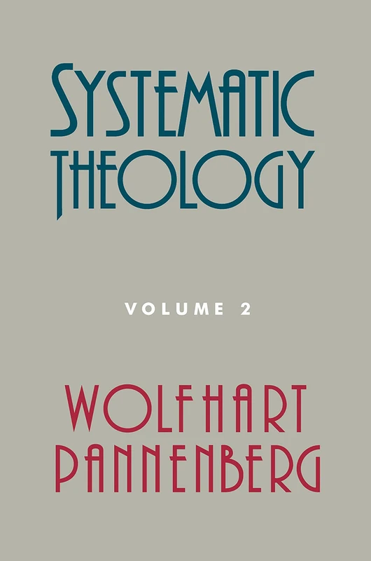 Systematic Theology: Volume 2: 02
