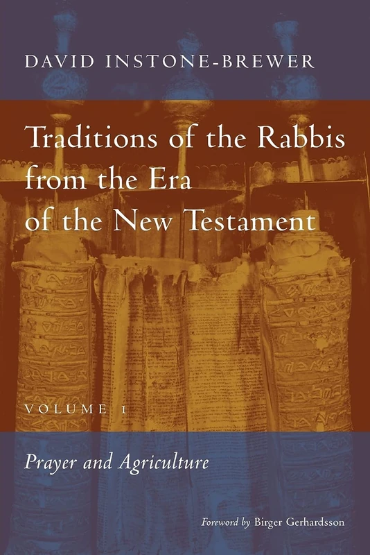 Traditions of the Rabbis from the Era of the New Testament, Vol 1: Prayer and Argriculture - Image 1