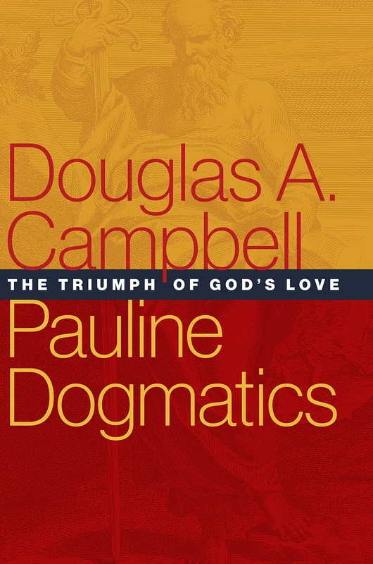 Pauline Dogmatics: The Triumph of God's Love