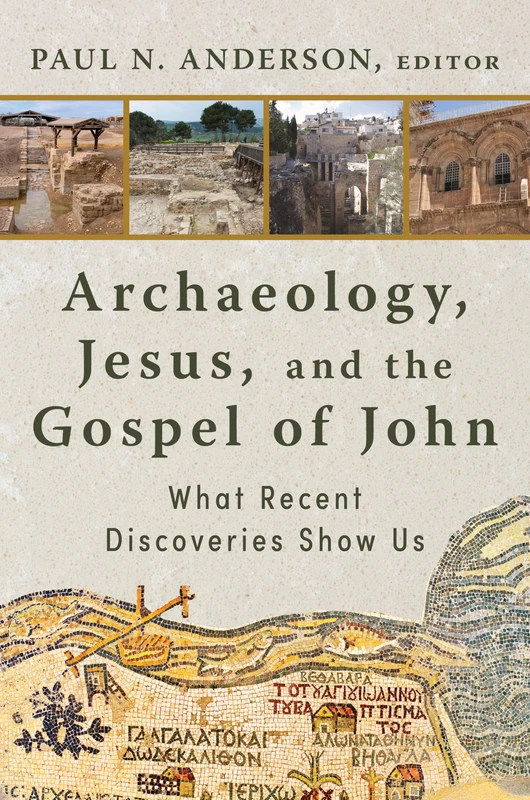 Wm. B. Eerdmans Archaeology, Jesus, and the Gospel of John