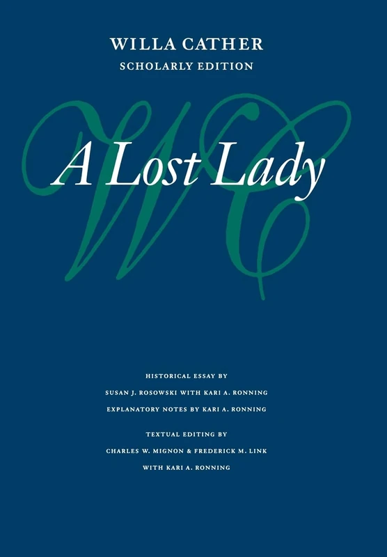 A Lost Lady (Willa Cather Scholarly Edition)