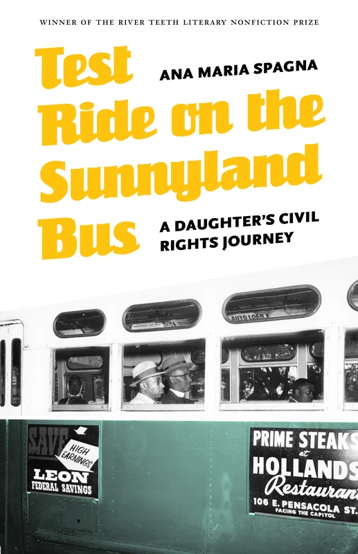 Test Ride on the Sunnyland Bus: A Daughter's Civil Rights Journey (River Teeth Literary Nonfiction Prize) - Image 1