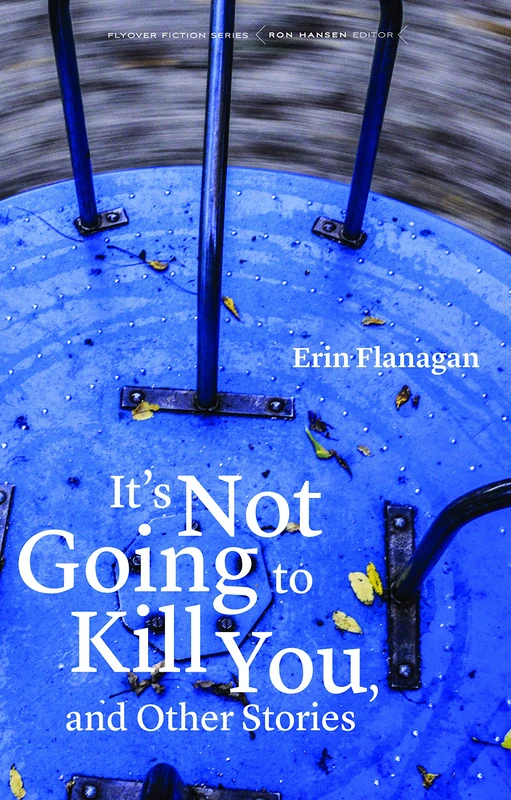It's Not Going to Kill You, and Other Stories (Flyover Fiction) - Image 1